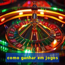 como ganhar em jogos